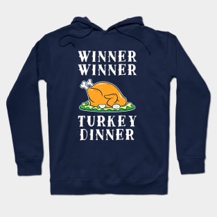 Winner Winner Turkey Dinner Hoodie